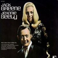 Jack Greene & Jeannie Seely - Jack Greene & Jeannie Seely